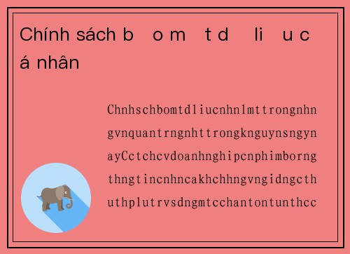 Chính sách bảo mật dữ liệu cá nhân