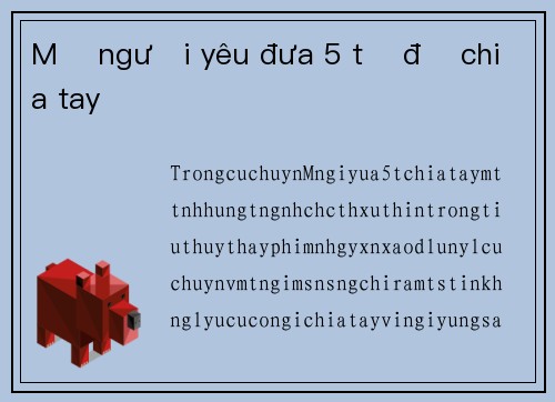 Mẹ người yêu đưa 5 tỷ để chia tay