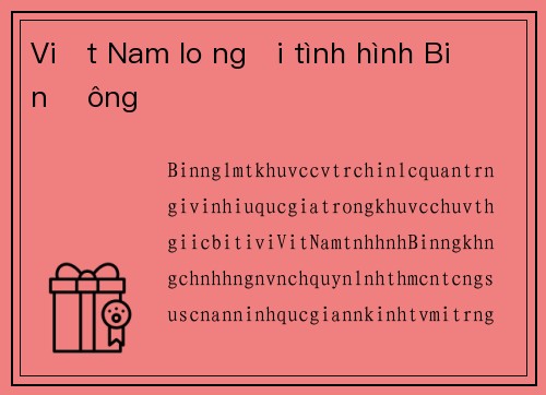 Việt Nam lo ngại tình hình Biển Đông