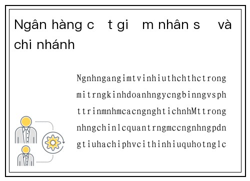 Ngân hàng cắt giảm nhân sự và chi nhánh