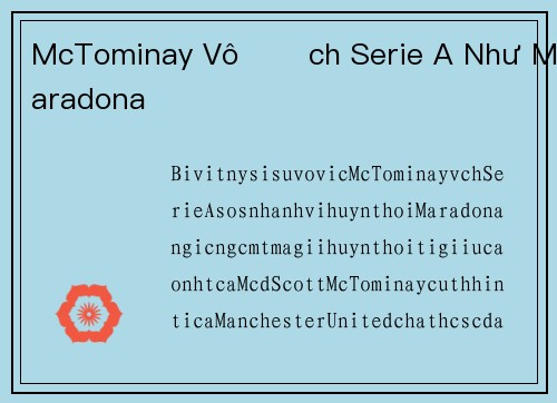 McTominay Vô Địch Serie A Như Maradona
