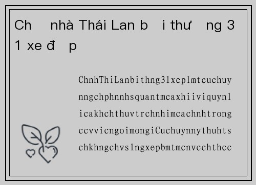 Chủ nhà Thái Lan bồi thường 31 xe đạp