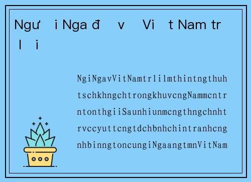 Người Nga đổ về Việt Nam trở lại