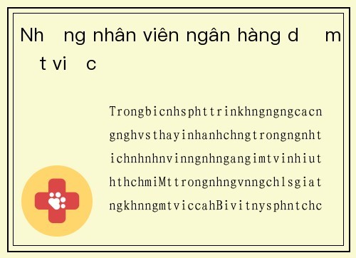 Những nhân viên ngân hàng dễ mất việc