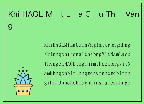 Khi HAGL Mất Lứa Cầu Thủ Vàng