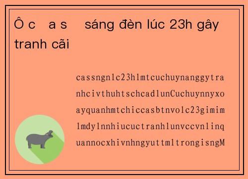 Ô cửa sổ sáng đèn lúc 23h gây tranh cãi