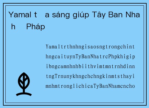 Yamal tỏa sáng giúp Tây Ban Nha hạ Pháp